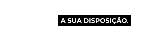 a sua disposição